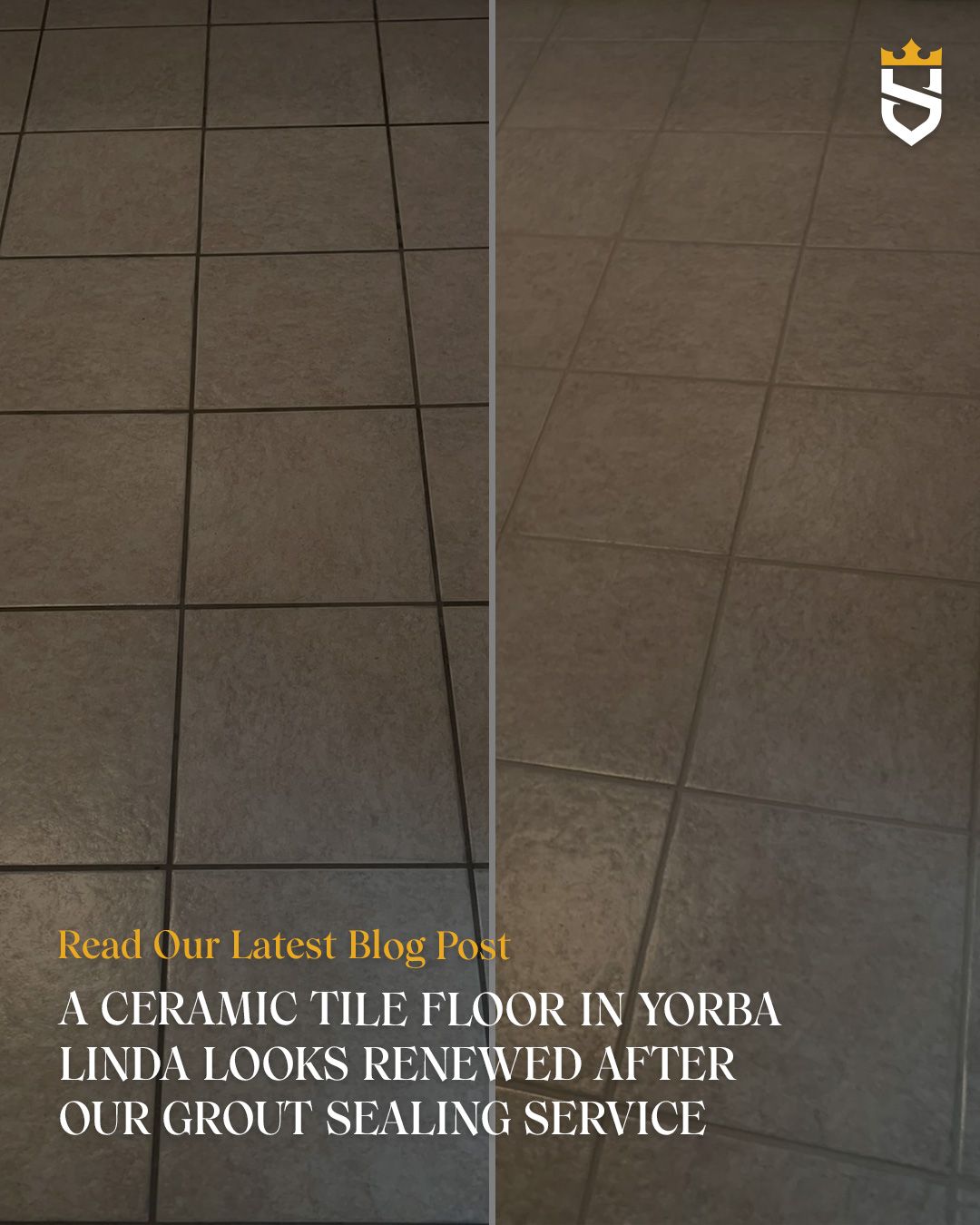 A Ceramic Tile Floor in Yorba Linda Looks Renewed After Our Grout Sealing Service