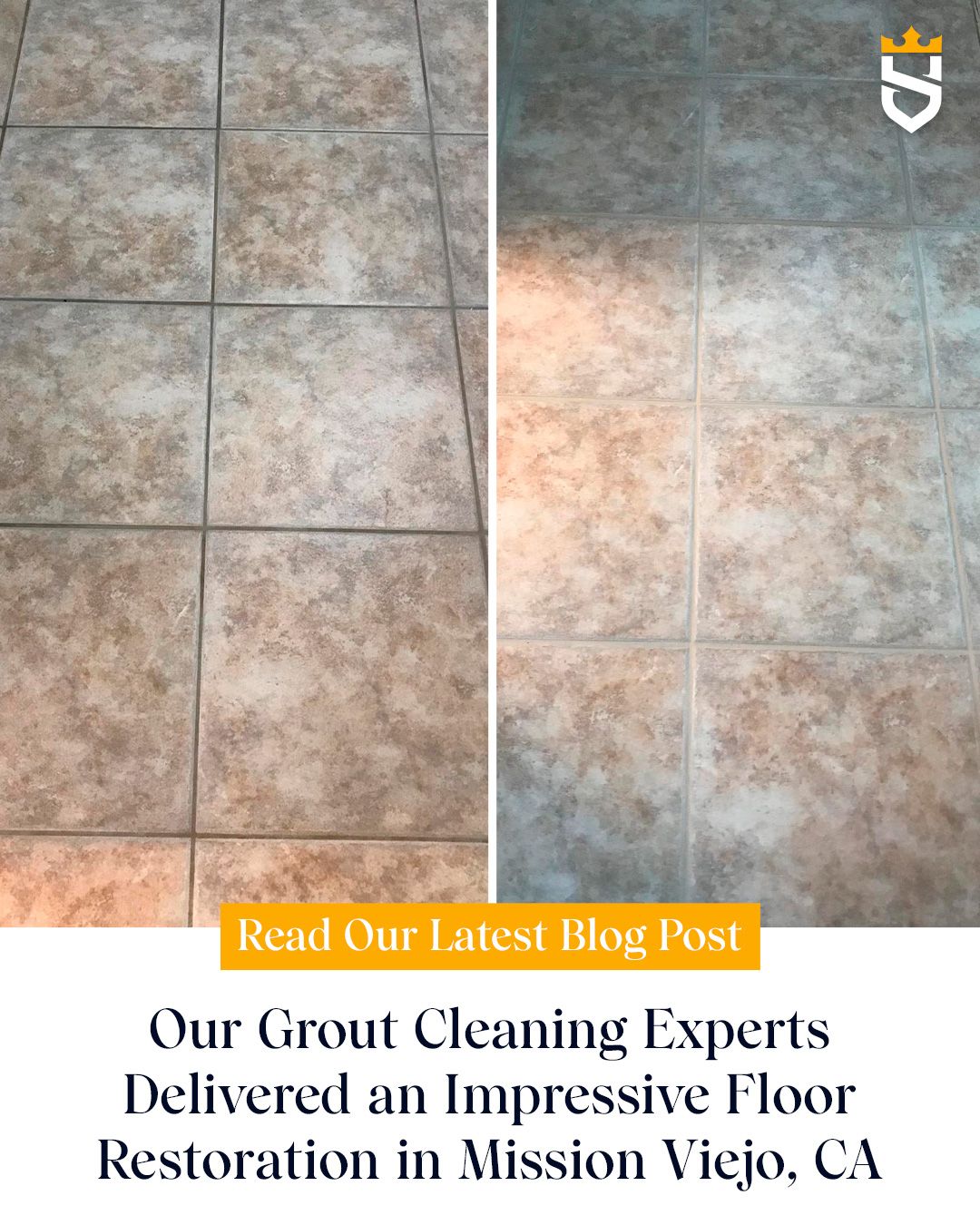 Our Grout Cleaning Experts Delivered an Impressive Floor Restoration in Mission Viejo, CA